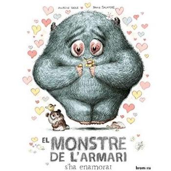 El monstre de l'armari s'ha enamorat!: 124 (Àlbums il·lustrats