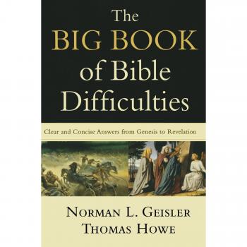 The Big Book of Bible Difficulties: Clear and Concise Answers from Genesis to Revelation