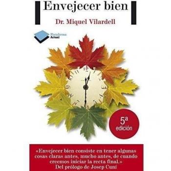Envejecer Bien - Miquel Vilardell Tarrès
