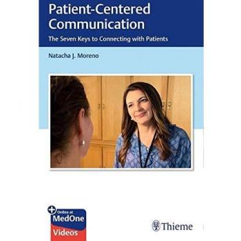 Patient-Centered Communication: The Seven Keys to Connecting with Patients