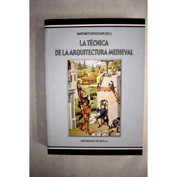 La tecnica de la arquitectura medieval