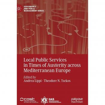 Local Public Services in Times of Austerity across Mediterranean Europe