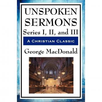 Unspoken Sermons: Series I, II, and III