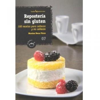 Repostería sin gluten: 100 recetas para celíacos y no celíacos: 7