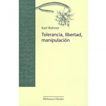 Tolerancia, libertad, manipulación