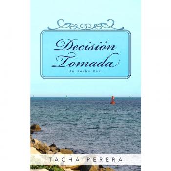 Decisi N Tomada: Un Hecho Real