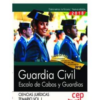 Guardia Civil. Escala de Cabos y Guardias. Ciencias Jurídicas. Temario Vol. I.