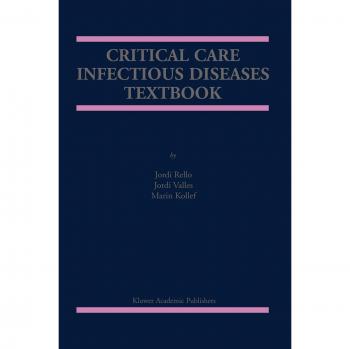 Critical Care Infectious Diseases Textbook