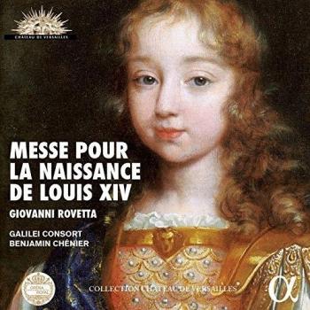 Giovanni Rovetta : Misa Por El Nacimiento De Luis Xiv