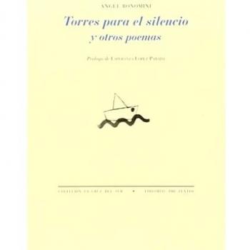 TORRES PARA EL SILENCIO Y OTROS POEMAS