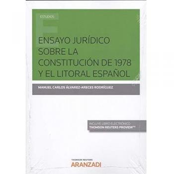 Ensayo juridico sobre la constitucion de 1978 y el litoral e