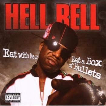 Eat With Me Or Eat a B - HELL RELL