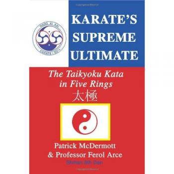Karate Supremo Definitivo: El Kata Taikyoku en Cinco Anillos de Patrick McDermott - Edición Tapa Blanda