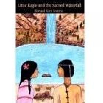 Pequeña Águila y la Cascada Sagrada (Tapa Dura)