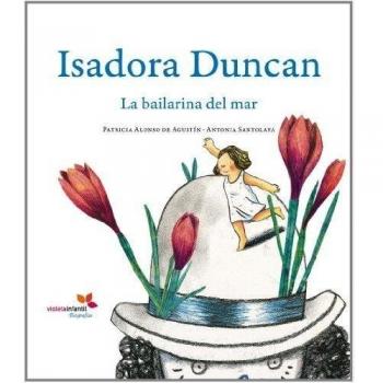 Isadora Duncan La Bailarina Del M