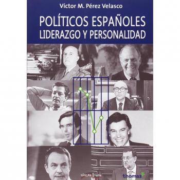 Políticos espñaoles liderazgo y personlidad