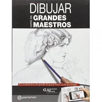 Dibujar como los grandes maestros - Martín Roig, Gabriel/Equipo Parramón