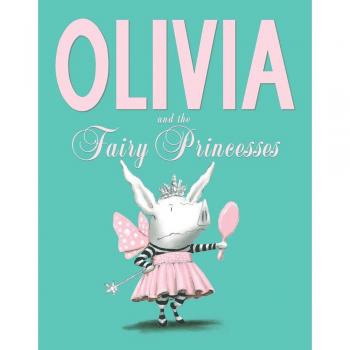 Libro Olivia y las Princesas Hadas - Ian Falconer