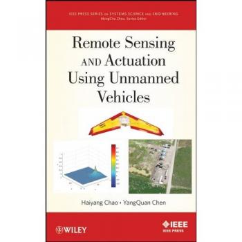 Remote Sensing and Actuation Using Unmanned Vehicles: 3