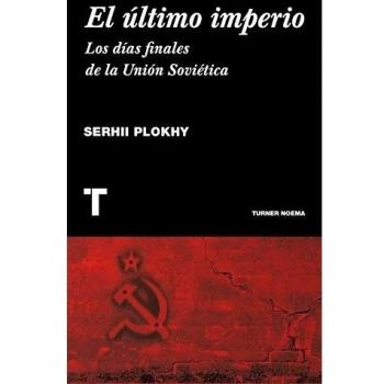 El último imperio: Los días finales de la Unión Soviética
