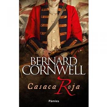 Casaca roja - Bernard Cornwell