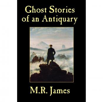 Ghost Stories of an Antiquary