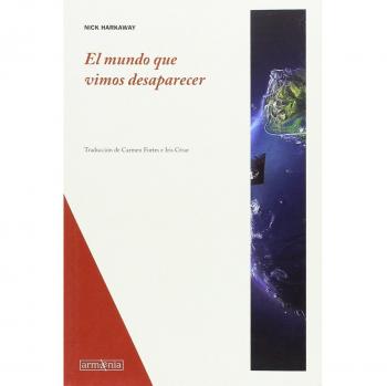 El mundo que vimos desaparecer: 6