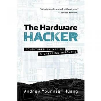 The Hardware Hacker: Adventures in Making and Breaking Hardware