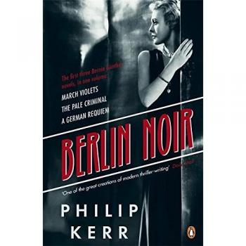 Berlin Noir March Violets The Pale Criminal A German Requiem