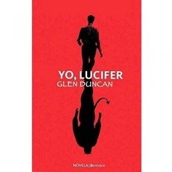 Yo, Lucifer - Glen Duncan