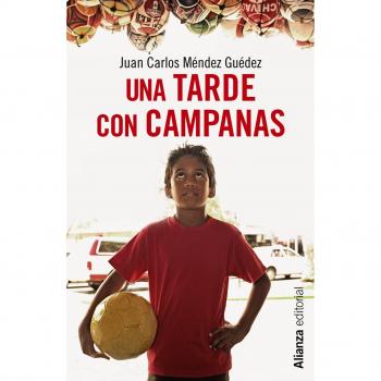 Una tarde con campanas - Juan Carlos Méndez Guédez
