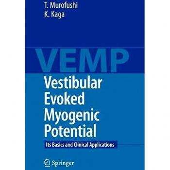 Vestibular Evoked Myogenic Potential: Its Basics and Clinical Applications