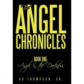 Las Crónicas del Ángel: Libro Uno - El Ángel en la Oscuridad (Tapa Dura)