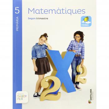 MATEMATIQUES 5 PRIMARIA SABER FER - 9788490589908