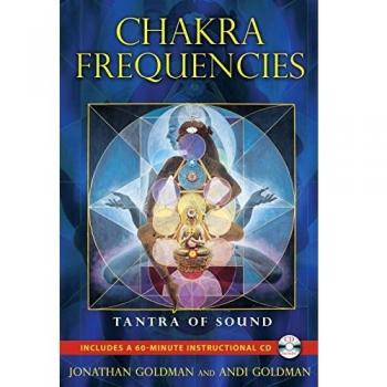Chakra Frequencies: Tantra of Sound