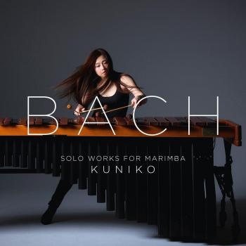Bach: Solo Works for Marimba - Translated and Reinvented Edition