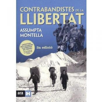 Contrabandistes de la llibertat - 3ª edicion - Assumpta Montellà I Carlos