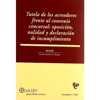 Tutela de los acreedores frente al convenio concursal: oposición, nulidad y declaración de incumplimiento