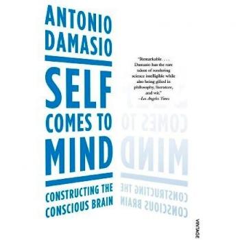 El Yo en la Mente: Construyendo el Cerebro Consciente - Antonio Damasio (Tapa Blanda)