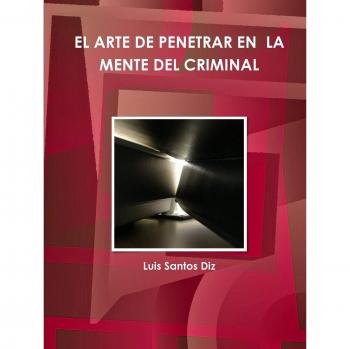 EL ARTE DE PÈNETRAR EN LA MENTE DEL CRIMINAL
