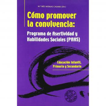Cómo Promover la Convivencia: Programa de Asertividad y Hablidades Sociales