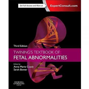 Twining's Textbook of Fetal Abnormalities: Expert Consult: Online and Print, 3e