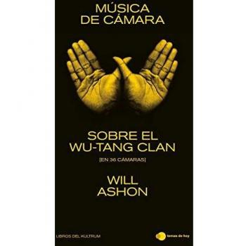 Música de cámara: Sobre el Wu-Tang Clan