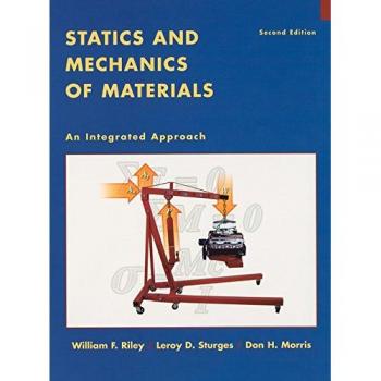 Statics and Mechanics of Materials: An Integrated Approach