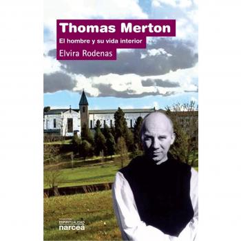 Thomas Merton: El hombre y su vida interior: 263