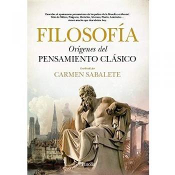 Filosofía. Orígenes Del Pensamiento clásico