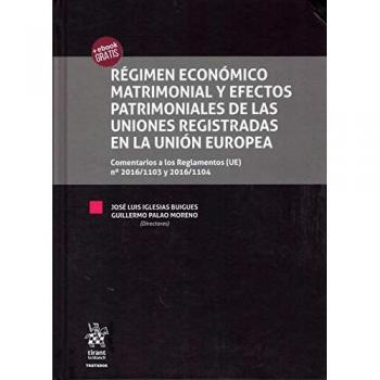 Régimen económico matrimonial y efectos patrimoniales de las uniones registradas en la Unión Europea