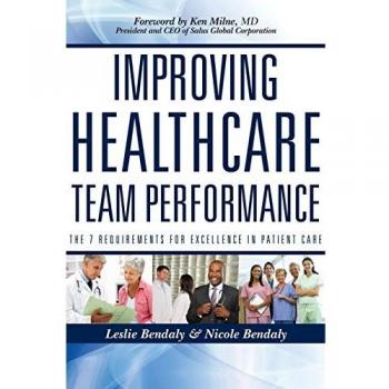 Healthcare Team Performance Enhancement Guide by Nicole Bendaly