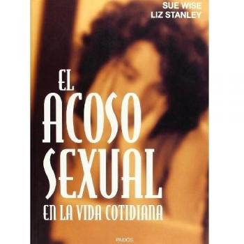 El acoso sexual en la vida cotidiana - Sue Wise