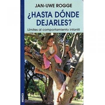 ¿HASTA DONDE DEJARLES?